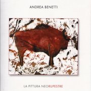 La Pittura Neorupestre di Andrea Benettii