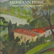 Hermann Hesse: omaggio per il cinquantenario